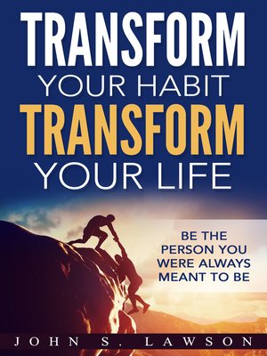 cover image of Transform Your Habit, Transform Your Life